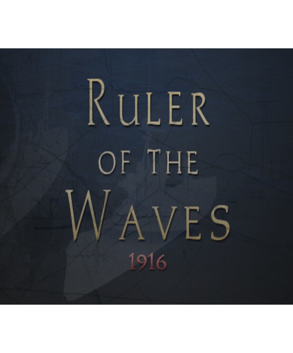 Ruler of the Waves 1916 Steam Key GLOBAL